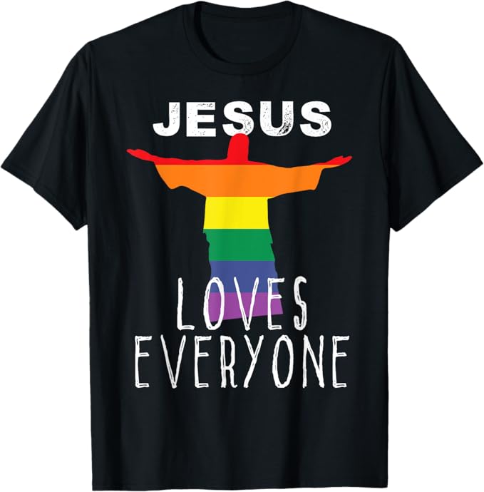 jesus love everyone t shirt